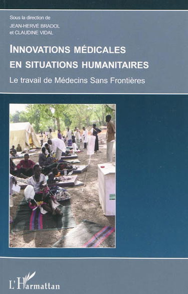 Innovations médicales en situations humanitaires : le travail de Médecins sans frontières