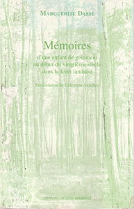 Mémoires d'une enfant de gemmeur au début du vingtième siècle dans la forêt landaise