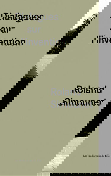 Dialogues sur l'invention