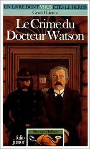Sherlock Holmes Tome 4 : Le Crime Du Docteur Watson