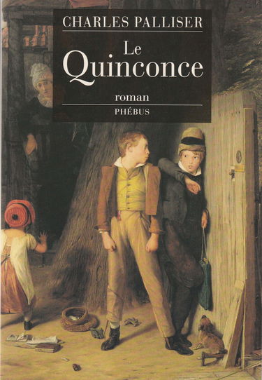 Le quinconce. Vol. 1. L'héritage de John Huffam