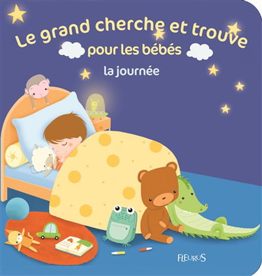 Couverture de Le grand cherche et trouve pour les bébés : la journée