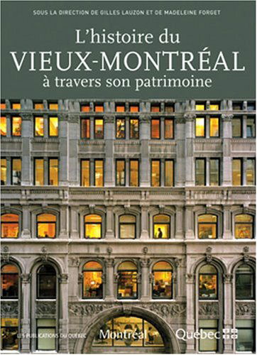 L'histoire du vieux-montreal a travers son patrimoine