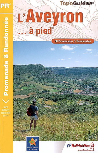 L'Aveyron... à pied : 50 promenades & randonnées