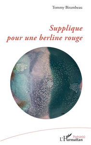 Supplique pour une berline rouge