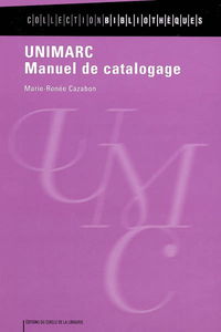 UNIMARC : manuel de catalogage