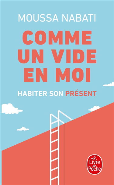 Comme un vide en moi : habiter son présent