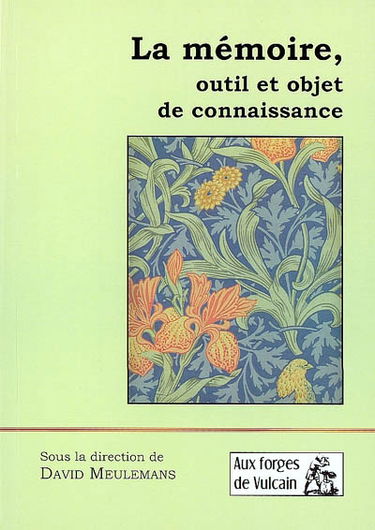 La mémoire, outil et objet de connaissance