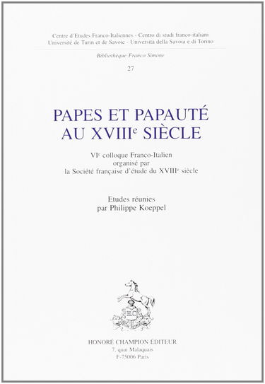 Papes et papauté au XVIIIe siècle : VIe colloque franco-italien