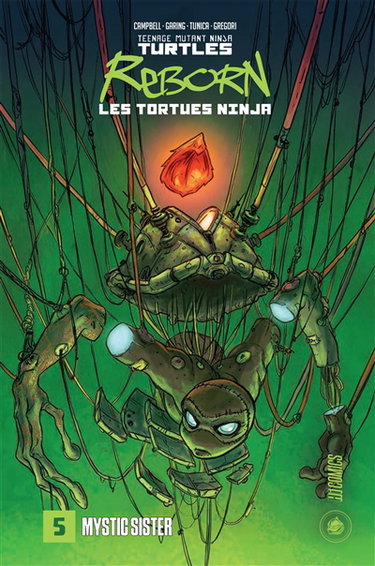Couverture de Teenage mutant ninja Turtles reborn. Vol. 5. Mystic sister