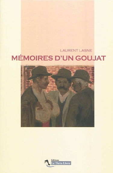 Mémoires d'un goujat : récit