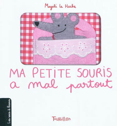 Ma petite souris a mal partout
