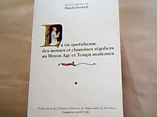 Couverture de La Vie Quotidienne des Moines et Chanoines Reguliers au Moyen Age et Temps Modernes. Colloque Inter