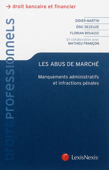 Les abus de marché : manquements administratifs et infractions pénales