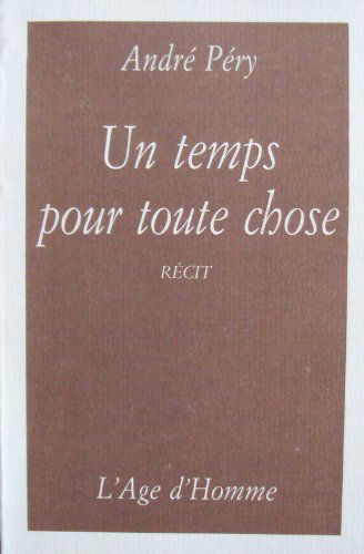 UN TEMPS POUR TOUTE CHOSE