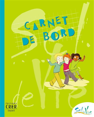 Couverture de Sel de vie : carnet de bord, 9-11 ans