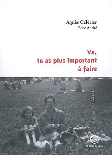 Va, tu as plus important à faire