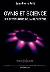 OVNIS ET LA SCIENCE Les aventuriers de la recherche