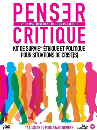 Couverture de Penser critique-47 Films-entretiens de Thomas Lacoste : Kit de Survie éthique et Politique pour Situations de Crise(s)