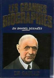 les grandes biographies en bandes dessinées de gaulle