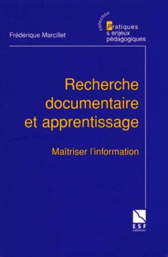 Recherche documentaire et apprentissage : maîtriser l'information