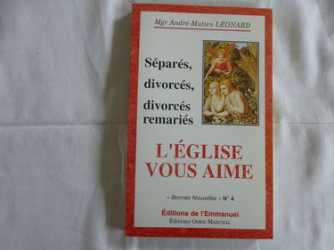 Séparés, divorcés, divorcés remariés, l'Eglise vous aime