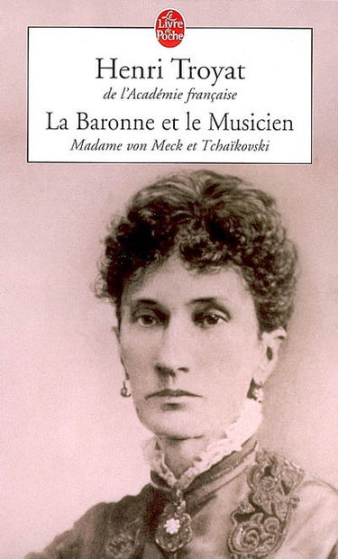La baronne et le musicien : Madame von Meck et Tchaïkovksi
