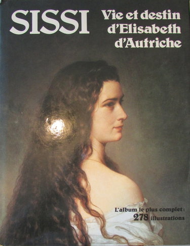 Couverture de Sissi: Vie et destin d'Elisabeth d'Autriche