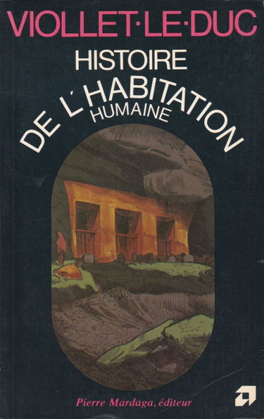 Couverture de Histoire de l'habitation humaine depuis les temps préhistoriques jusqu'à nos jours
