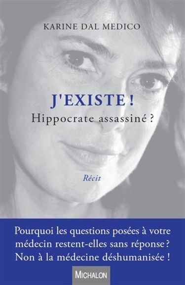 J'existe ! : Hippocrate assassiné ? : recit