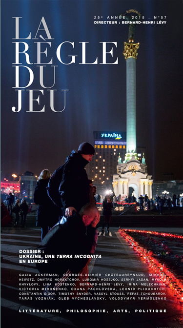 Règle du jeu (La), n° 57. Ukraine, une terra incognita en Europe