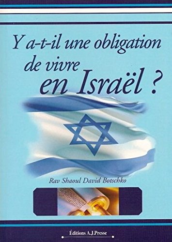 Couverture de Y a-t-il une obligation de vivre en Israël ?