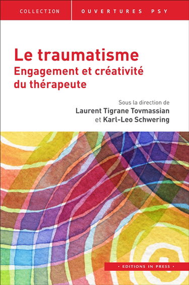 Le traumatisme : engagement et créativité du thérapeute