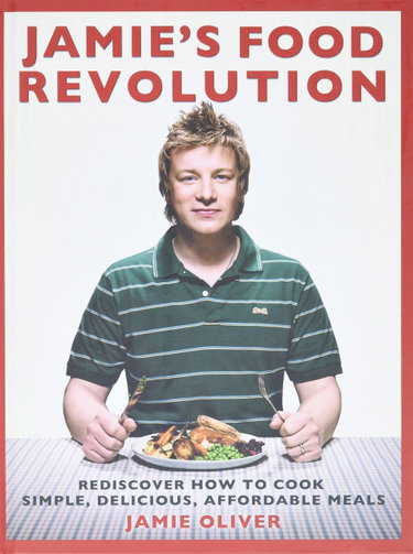 Couverture de Jamie's Food Revolution: Rediscover How to Cook Simple, Delicious, Affordable Meals par Jamie Oliver