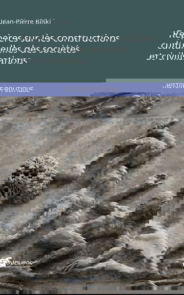 Repères sur les constructions culturelles des sociétés et civilisations