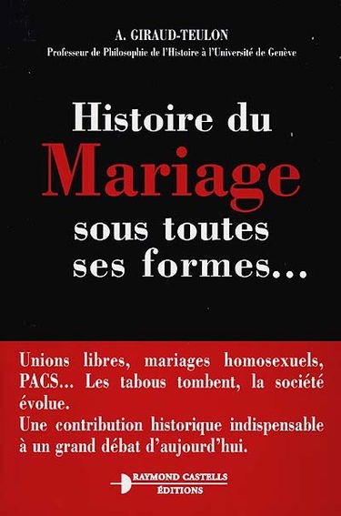 Histoire du mariage sous toutes ses formes...