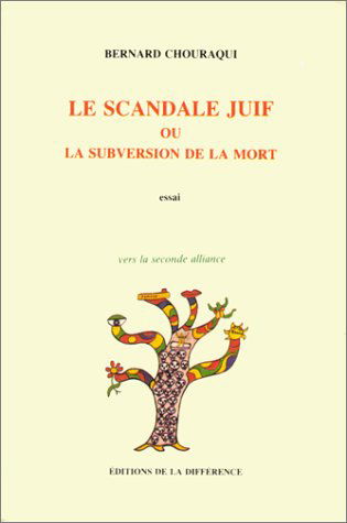 Le Scandale juif ou la Subversion de la mort