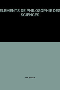 Eléments de philosophie des sciences