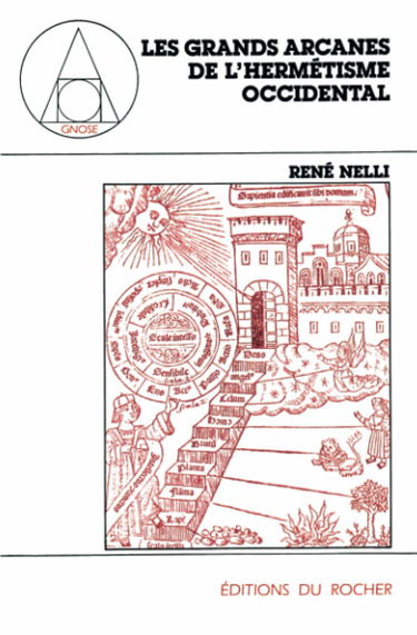 Les Grands arcanes de l'hermétisme occidental