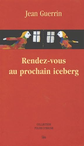 Rendez-vous au prochain iceberg