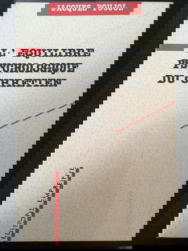 L'équilibre psychologique du chrétien