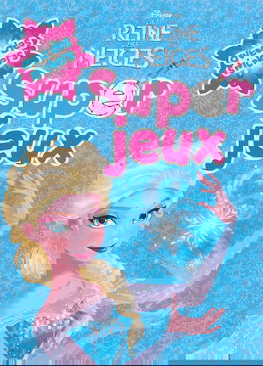 La reine des neiges : super jeux