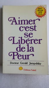 Aimer, c'est se libérer de la peur
