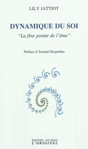 Dynamique du soi : la fine pointe de l'âme