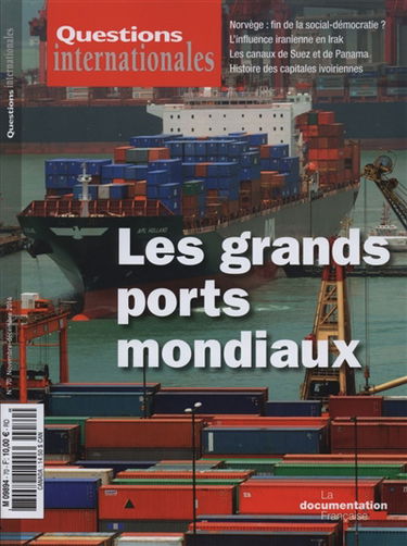 Questions internationales, n° 70. Les grands ports mondiaux