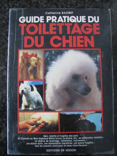 Guide pratique du toilettage du chien