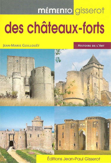 Mémento Gisserot des châteaux forts