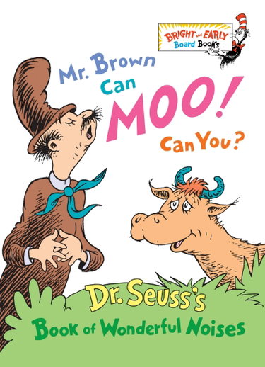 Couverture de Mr. Brown Can Moo! Can You?: Dr. Seuss's Book of Wonderful Noises par Dr Seuss
