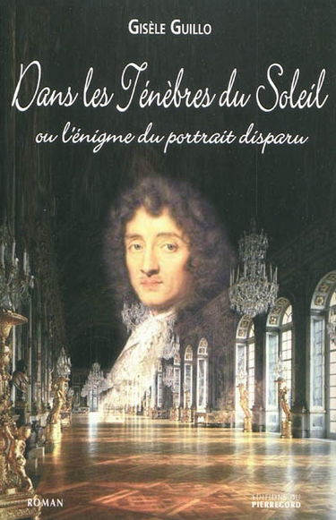 Dans les ténèbres du Soleil ou L'origine du portrait disparu