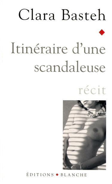 Couverture de Itinéraire d'une scandaleuse : récit